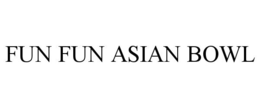 FUN FUN ASIAN BOWL - official mark drawing from the USPTO record