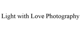 LIGHT WITH LOVE PHOTOGRAPHY - official mark drawing from the USPTO record