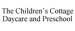 THE CHILDREN'S COTTAGE DAYCARE AND PRESCHOOL - official mark drawing from the USPTO record