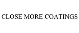 CLOSE MORE COATINGS - official mark drawing from the USPTO record