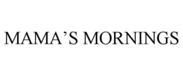 MAMA'S MORNINGS - official mark drawing from the USPTO record