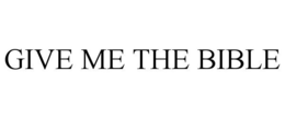 GIVE ME THE BIBLE - official mark drawing from the USPTO record