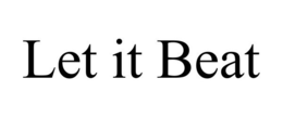 LET IT BEAT - official mark drawing from the USPTO record