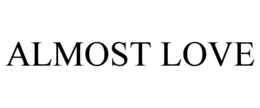 ALMOST LOVE - official mark drawing from the USPTO record
