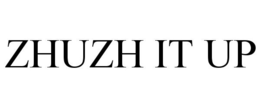 ZHUZH IT UP - official mark drawing from the USPTO record