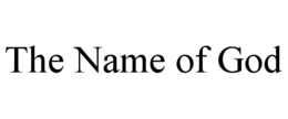 THE NAME OF GOD - official mark drawing from the USPTO record
