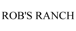 ROB'S RANCH - official mark drawing from the USPTO record