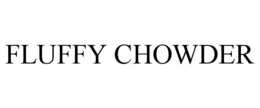 FLUFFY CHOWDER - official mark drawing from the USPTO record