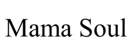 MAMA SOUL - official mark drawing from the USPTO record