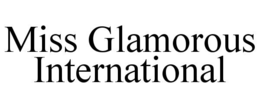 MISS GLAMOROUS INTERNATIONAL - official mark drawing from the USPTO record
