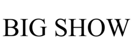 BIG SHOW - official mark drawing from the USPTO record
