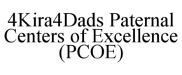 4KIRA4DADS PATERNAL CENTERS OF EXCELLENCE (PCOE) - official mark drawing from the USPTO record