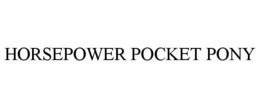 HORSEPOWER POCKET PONY - official mark drawing from the USPTO record