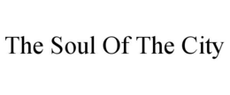 THE SOUL OF THE CITY - official mark drawing from the USPTO record