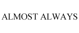 ALMOST ALWAYS - official mark drawing from the USPTO record