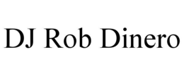 DJ ROB DINERO - official mark drawing from the USPTO record