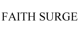 FAITH SURGE - official mark drawing from the USPTO record