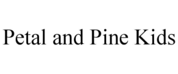 PETAL AND PINE KIDS - official mark drawing from the USPTO record