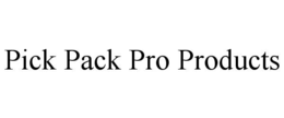PICK PACK PRO PRODUCTS - official mark drawing from the USPTO record