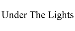 UNDER THE LIGHTS - official mark drawing from the USPTO record